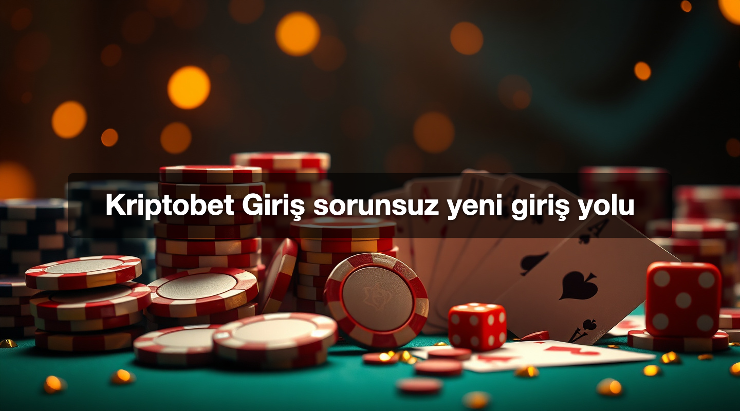 Kriptobet Giriş sorunsuz yeni giriş yolu